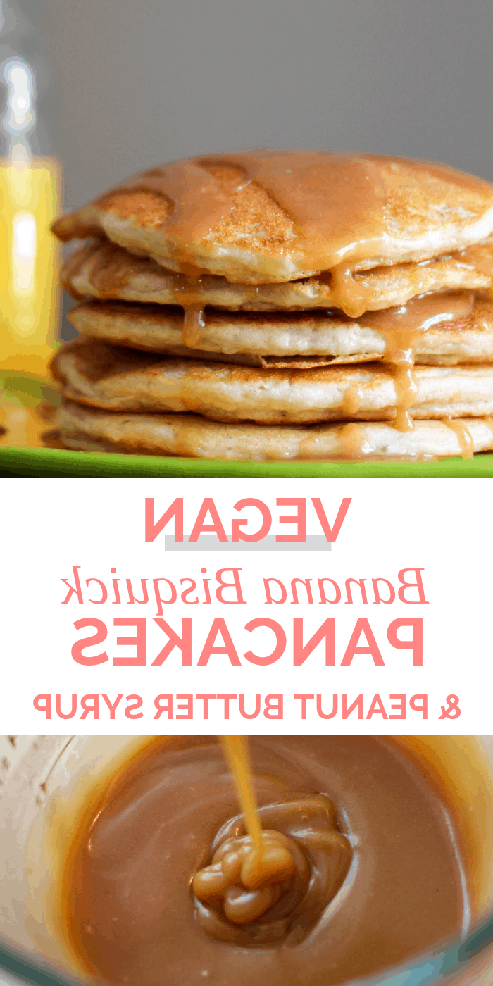 Vegan Banana Bisquick Pancakes with Peanut Butter Syrup